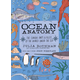 Ocean Anatomy: The Curious Parts & Pieces of the World Under the Sea