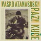 Vasko Atanasoski - Pazi kuče
