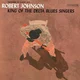 Robert Johnson - King Of The Delta Blues Singers (Reissue) (180 g) (LP)