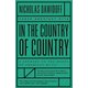 Nicholas Dawidoff - In The Country Of Country: A Journey To The Roots