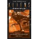 Complete Aliens Omnibus: Volume Seven (Criminal Enterprise, No Exit)