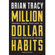 Million Dollar Habits