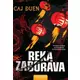 Reka zaborava - Caj Đuen