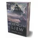The Strength of the Few