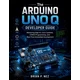 The Arduino UNO Q Developer Guide