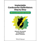 Implantable Cardioverter - Defibrillators Step by Step - An Illustrated Guide