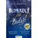 Blokkolj, ha tudsz!
