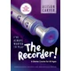 IVE ALWAYS WANTED TO PLAY RECORDER A STARTER COURSE FOR ALL AGES + AUDIO ACCESS