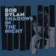 Bob Dylan Shadows In The Night (LP + CD)