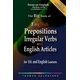 Big Book of English Prepositions, Irregular Verbs, and English Articles for ESL and English Learners