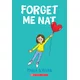 Forget Me Nat: A Graphic Novel (Nat Enough #2)