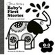 Jane Fosters Babys First Stories: 0-3 months