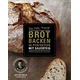Brot backen in Perfektion mit Sauerteig