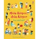 Mein Körper, dein Körper - Das sind wir!