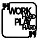 Wallxpert Zidna dekoracija Work Hard Play Hard, 50x50cm, Crna