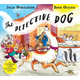 Detective Dog