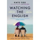 Watching the English