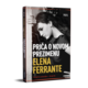 Priča o novom prezimenu Elena Ferrante