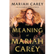 Meaning of Mariah Carey