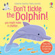 Dont Tickle the Dolphin!