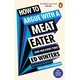 How to Argue With a Meat Eater (And Win Every Time)