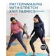 Patternmaking with Stretch Knit Fabrics