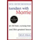 Tuesdays With Morrie