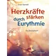 Herzkräfte stärken durch Eurythmie