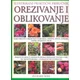 Orezivanje i oblikovanje - ilustrirani praktieni priruenik