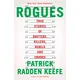 Rogues: True Stories of Grifters, Killers, Rebels and Crooks