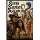 Seven Serpents Assembled