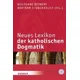 Neues Lexikon der katholischen Dogmatik, m. CD-ROM