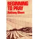 Beginning to Pray
