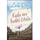 Kada ovo budeš eitala