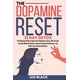 The Dopamine Reset - 21 Day Detox