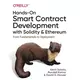 Hands-On Smart Contract Development with Solidity and Ethereum