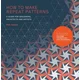 How to Make Repeat Patterns