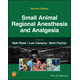Small Animal Regional Anesthesia and Analgesia