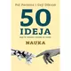 50 ideja koje bi stvarno trebalo da znate - Nauka