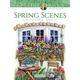Creative Haven Spring Scenes Coloring Book