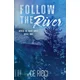 Follow the River