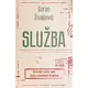 Služba - Anatomija srpske tajne službe u poslednjih 30 godina