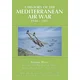 History of the Mediterranean Air War, 1940-1945