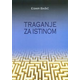 Traganje za istinom