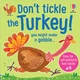 Dont Tickle the Turkey!
