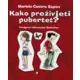 Kako preživjeti pubertet
