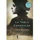 La tabla esmeralda/Emeral Board