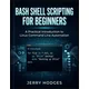 Bash Shell Scripting for Beginners