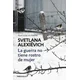 La Guerra No Tiene Rostro de Mujer/The Unwomanly Face of War: An Oral History of Women in World War II
