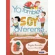 Yo También Soy Diferente: Cuentos Para Potenciar La Autoestima / I Am Different Too: Stories to Increase Your Self-Esteem